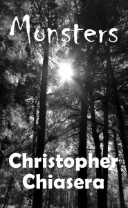 Chris Chiasera wrote "Monsters"